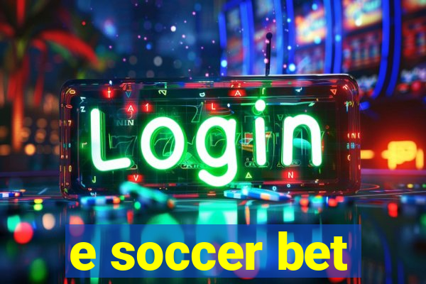 e soccer bet